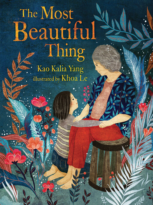 Kao Kalia Yang创作的The Most Beautiful Thing作品的详细信息 - 可供借阅